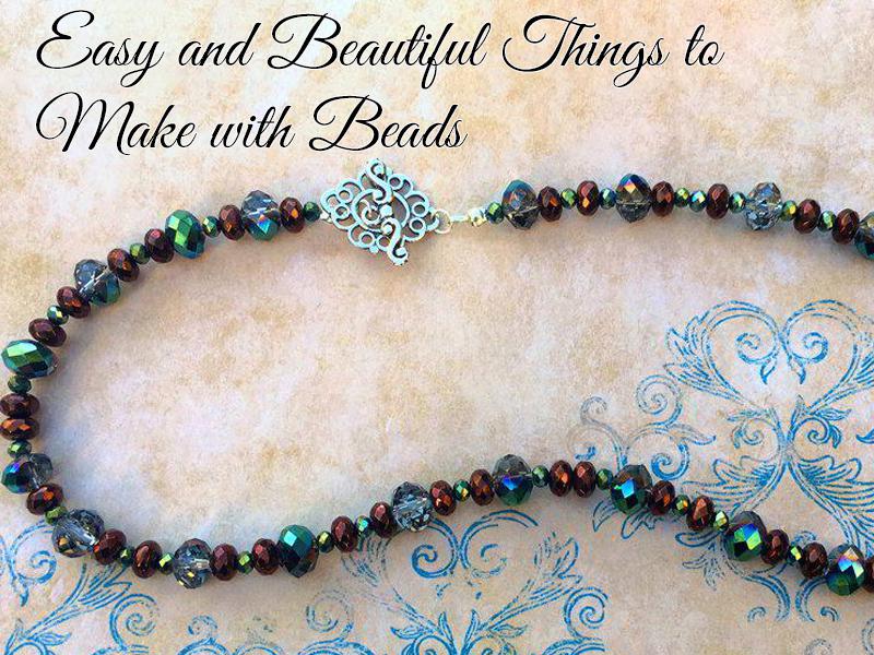 Easy And Beautiful Things To Make With Beads
